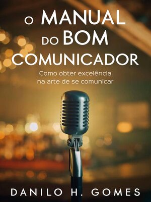 cover image of O Manual do Bom Comunicador